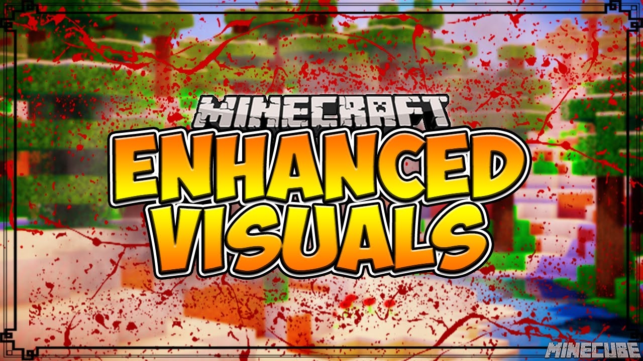 Enhanced Visuals mod