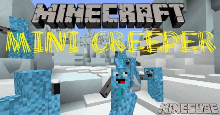 Mini Creeper Mod